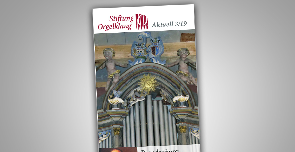 Stiftungsrundbrief Orgelklang aktuell 03/2019